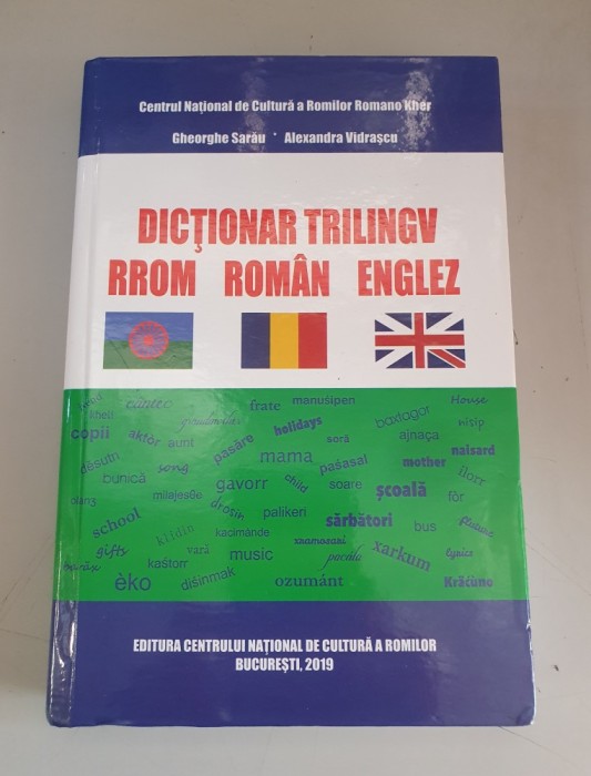Dictionar trilingv Rrom - roman - englez - Gheorghe Sarau , Alexandra Vidrascu