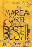 Marea carte despre bestii - Hardcover - Yuval Zommer - Didactica Publishing House