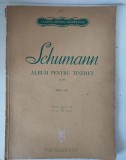 Partitură Vintage Schumann &bdquo;Album pentru tineret&rdquo; Op. 68 &ndash; Ed. Muzicală R.P.R.