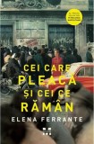 Cei care pleaca si cei ce raman | Elena Ferrante, 2019, Pandora M, Pandora-M