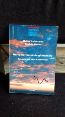 NU VA FIE TEAMA DE GLOBALIZARE - OSKAR LAFONTAINE foto