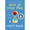 How to Stop Time - Matt Haig