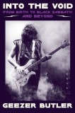 Into the Void: From Birth to Black Sabbath--And Beyond