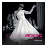 Mastering Wedding Photography