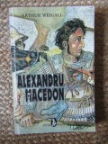 ALEXANDRU MACEDON - ARTHUR WEIGALL