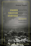 Emberment&eacute;s, vagyonment&eacute;s, st&aacute;tuszment&eacute;s 1944-1945-ben Sztehlo G&aacute;bor eml&eacute;kezet&eacute;ben - Kende Tam&aacute;s