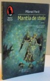 MANTIA DE STELE de MILORAD PAVIC, 2008