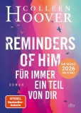 Reminders of Him - F&uuml;r immer ein Teil von dir