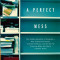 A Perfect Mess: The Hidden Benefits of Disorder--How Crammed Closets, Cluttered Offices, and On-The-Fly Planning Make the World a Bett