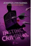 Instinct criminal. Al doilea volum din seria Inzestratii - Bogdan Voiculescu, Jennifer Lynn Barnes