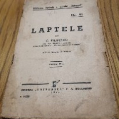 LAPTELE - C. Filipescu - Biblioteca Agricola Nr. 41, 1939, 48 p. cu 14 figuri