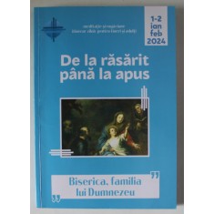 DE LA RASARIT PANA LA APUS , IANUARIE - FEBRUARIE , 2024