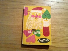 ALMANAH URZICA - 1972, 256 p. - Const. Ciuvetescu-Styx (prezentarea artistica); Cik Damadian, Eugen Taru, Nell Cobar, A. Poch, T. Pall.. (desene)