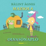 Mazsola - Olvas&oacute;napl&oacute; - Nagy Zolt&aacute;nn&eacute; Csilla