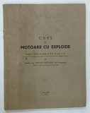 CURS DE MOTOARE CU EXPLOZIE , PREDAT LA SCOLILE DE PILOTAJ de NICULAE GRESSIANU , 1940