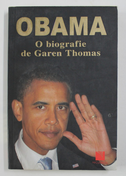 OBAMA - O BIOGRAFIE de GAREN THOMAS , 2008