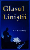 Cumpara ieftin Glasul liniștii - 2003 - H. P. Blavatsky (R360)