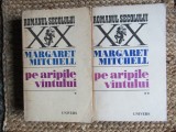 Pe Aripile V&acirc;ntului - Margaret Mitchell, 2 Vol. (1970)