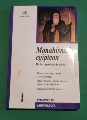 Monahismul Egiptean - Preot Prof. Dr. Vasile Raduca foto