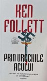 Cumpara ieftin Prin urechile acului - Ken Follett (AC130)