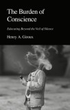 The Burden of Conscience: Educating Beyond the Veil of Silence