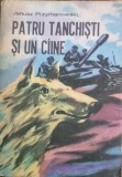 Patru Tanchisti si un Caine - Janusz Przymanowski