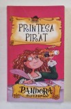 PRINTESA PIRAT PANDORA de JUDY BROWN , 2012 * PREZINTA URME DE INDOIRE