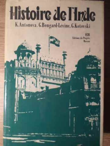 HISTOIRE DE L&#039;INDE-K. ANTONOVA, G. BONGARD-LEVINE, G. KOTOVSKI