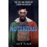 Notorious: The Life and Fights of Conor McGregor