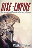 Rise of an Empire: How One Man United Greece to Defeat Xerxes&#039;s Persians