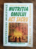 Nutritia omului, act sacru - Radu Ilie Manecuta / R1F