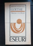 Maxime și reflecții - Johann Wolfgang Goethe