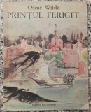 Printul fericit - Oscar Wilde// ilustratii Octav Grigorescu