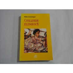 CIVILIZATIA ELENISTICA - MIHAI GRAMATOPOL