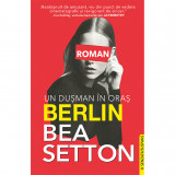 Berlin. Un dusman in oras - Bea Setton, Prestige