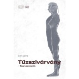 Tűzsziv&aacute;rv&aacute;ny - Transznapl&oacute; - S&aacute;ri Edina