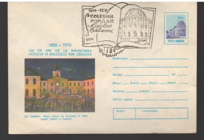 CPIB16909 INTREG POSTAL - 150 ANI COLEGIUL BICOLAE BALCESCU, CRAIOVA, 1976, AMAN foto