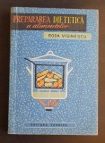 Cumpara ieftin Prepararea Dietetică a Alimentelor - Roda Vișinescu, Editura Tehnică 1964, Carte Sănătate, Nutriție