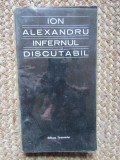 Ion Alexandru - Infernul Discutabil