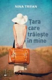 Cumpara ieftin Tara care traieste in mine/Nina Trifan