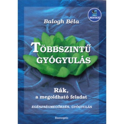 T&amp;ouml;bbszintű gy&amp;oacute;gyul&amp;aacute;s - R&amp;aacute;k, a megoldhat&amp;oacute; feladat - Balogh B&amp;eacute;la foto