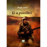 El a pokolb&oacute;l - Rejtő Jenő