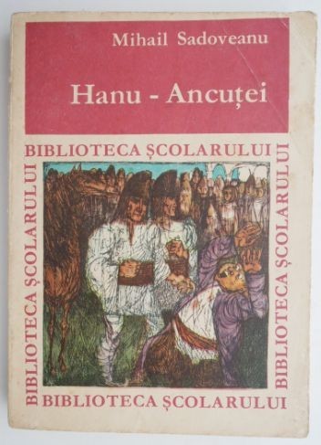 Hanu-Ancutei si alte povestiri – Mihail Sadoveanu Hanu-Ancutei si alte povestiri – Mihail Sadoveanu