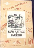 Jucarii Plutitoare si Navomodele - D. Manolescu, 1954, Editura Tineretului, Stiinta Invinge, Carte Tehnica, Automobile