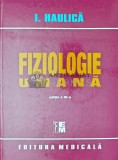 Fiziologie Umana, Editia III, I. Haulica, 2009, 1050 pagini, Coperta Cartonata, Editura Medicala