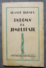 Ernest Bernea - Indemn la simplitate (1941; edi?ie princeps) foto