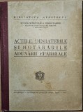 ACTELE ,DESBATERILE SI HOTARARILE ADUNARII EPARHIALE IN SESIUNEA ORDINARA PE ANUL 1937