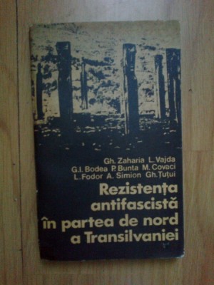 i Rezistenta antifascista in partea de nord a Transilvaniei Gh. Zaharia, s.a. foto