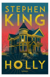 Holly - Paperback brosat - Stephen King - Nemira