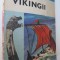 Vikingii - Cornelia Belcin , Alexandru Popescu